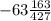 -63\frac{163}{427}