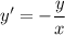 y'=-\dfrac{y}{x}