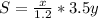 S=\frac{x}{1.2}* 3.5y\\