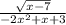 \frac{ \sqrt{x - 7} }{ - 2x {}^{2} + x + 3 }