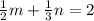 \frac{1}{2}m + \frac{1}{3}n = 2