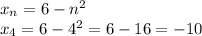 x_n=6-n^2\\x_4=6-4^2=6-16=-10