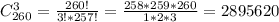 C_{260}^3=\frac{260!}{3!*257!}=\frac{258*259*260}{1*2*3}=2895620