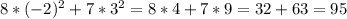 8*(-2)^{2}+7*3^{2}=8*4+7*9=32+63=95