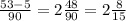 \frac{53-5}{90}=2\frac{48}{90}= 2\frac{8}{15}