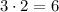 3 \cdot 2=6