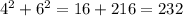 4 {}^{2} + 6 {}^{2} = 16 + 216 = 232