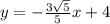 y = - \frac{3 \sqrt{5} }{5} x + 4