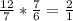 \frac{12}{7} * \frac{7}{6} = \frac{2}{1}