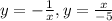 y=-\frac{1}{x}, y=\frac{x}{-5}