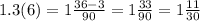 1.3(6) = 1 \frac{36 - 3}{90} = 1 \frac{33}{90} = 1 \frac{11}{30}