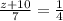 \frac{z + 10}{7} = \frac{1}{4}