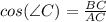 cos(\angle C) = \frac{BC}{AC}