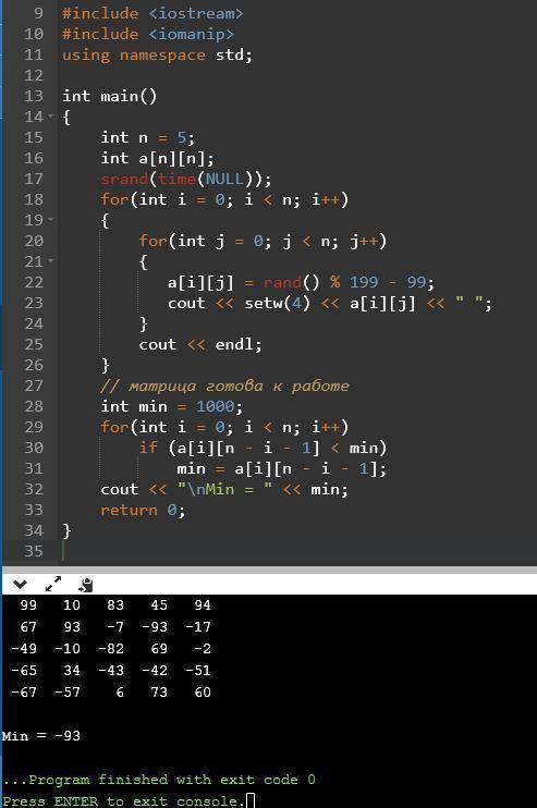 Тема: двухмерные массивы c++дана вещественная квадратная матрица порядка 5. найти наименьшийэлемен