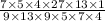 \frac{7 \times 5 \times 4 \times 27 \times 13 \times 1}{9 \times 13 \times 9 \times 5 \times 7 \times 4}