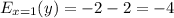 E_{x=1}(y)=-2-2=-4