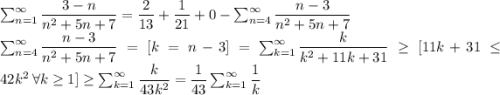 \sum^{\infty}_{n=1}\dfrac{3-n}{n^2+5n+7}=\dfrac{2}{13}+\dfrac{1}{21}+0-\sum^{\infty}_{n=4}\dfrac{n-3}{n^2+5n+7}\\ \sum^{\infty}_{n=4}\dfrac{n-3}{n^2+5n+7}=[k=n-3]=\sum^{\infty}_{k=1}\dfrac{k}{k^2+11k+31}\geq [11k+31\leq 42k^2\: \forall k \geq 1] \geq \sum^{\infty}_{k=1}\dfrac{k}{43k^2}=\dfrac{1}{43}\sum^{\infty}_{k=1}\dfrac{1}{k}