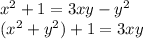 {x}^{2} + 1 = 3xy - {y}^{2} \\ ( {x}^{2} + {y}^{2} ) + 1 = 3xy