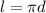 l = \pi d