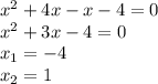 x^{2} +4x-x-4 = 0\\x^{2} +3x -4 = 0\\x_{1} = -4\\x_{2} = 1