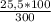 \frac{25,5 * 100}{300}