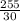 \frac{255}{30}