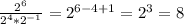 \frac{2^6}{2^4*2^{-1}}=2^{6-4+1}=2^3=8