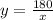 y=\frac{180}x