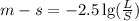 m - s = - 2.5 \lg( \frac{L}{S})