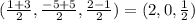 (\frac{1+3}{2} ,\frac{-5+5}{2} ,\frac{2-1}{2})=(2,0,\frac{1}{2})