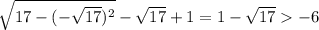 \sqrt{17-(-\sqrt{17})^{2}}-\sqrt{17}+1=1-\sqrt{17}-6