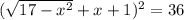 (\sqrt{17-x^{2}}+x+1)^{2}=36