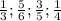 \frac{1}{3} ;\frac{5}{6} ;\frac{3}{5} ;\frac{1}{4}