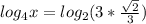 log_4x=log_2(3*\frac{\sqrt{2}}{3})