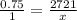 \frac{0.75}{1} = \frac{2721}{x}