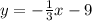 y=-\frac{1}{3} x-9