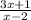 \frac{3x+1}{x-2}