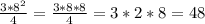 \frac{3*8^{2} }{4}=\frac{3*8*8}{4}=3*2*8=48