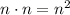 n\cdot n=n^2