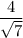 \dfrac{4}{\sqrt{7}}