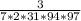 \frac{3}{7*2*31*94*97}