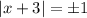 |x+3|=\pm 1