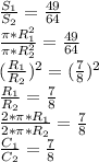 \frac{S_{1} }{S_{2} } =\frac{49}{64} \\\frac{\pi*R_{1}^{2} }{\pi*R_{2}^{2} } =\frac{49}{64}\\(\frac{R_{1}}{R_{2}} )^{2} =(\frac{7}{8})^{2} \\\frac{R_{1}}{R_{2}} } =\frac{7}{8}\\\frac{2*\pi *R_{1}}{2*\pi *R_{2}} } =\frac{7}{8}\\\frac{C_{1}}{C_{2}} } =\frac{7}{8}