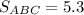 S_{ABC}=5.3