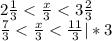 2\frac{1}{3} < \frac{x}{3}