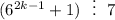 (6^{2k-1}+1)~~\vdots~~7