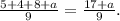 \frac{5 + 4 + 8 + a}{9} = \frac{17 + a}{9} .