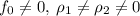 f_0\neq 0,\:\rho_1\neq\rho_2\neq0