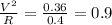 \frac{V^2}{R} = \frac{0.36}{0.4}=0.9