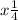 x\frac{1}{4}